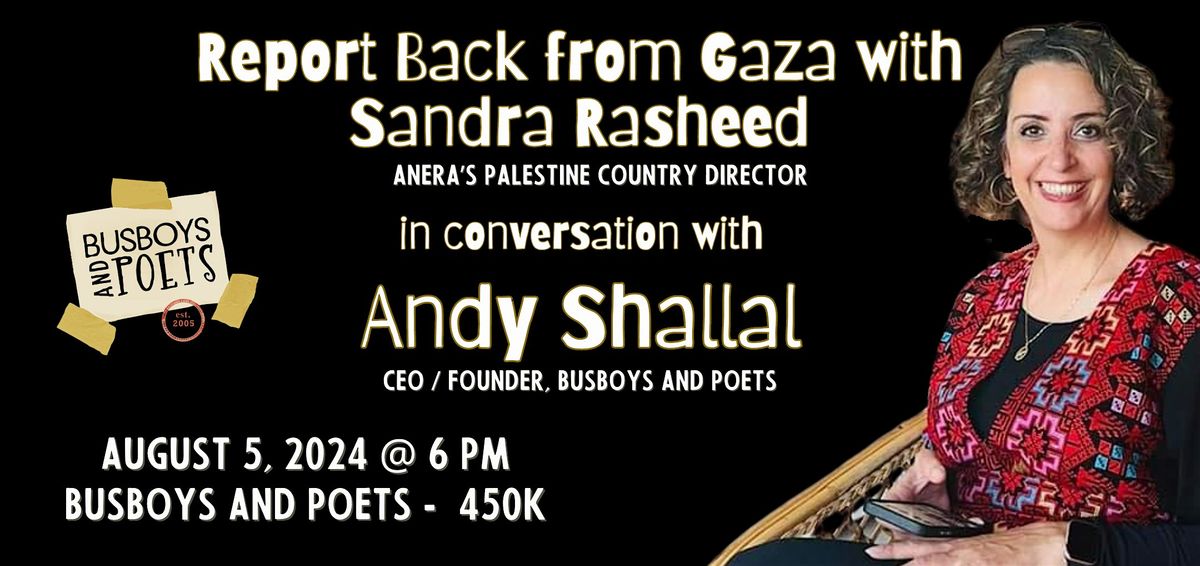 Report Back from Gaza with Sandra Rasheed