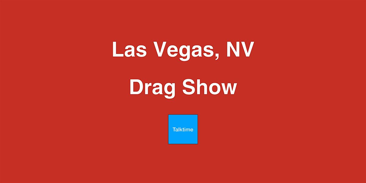 Drag Show - Las Vegas