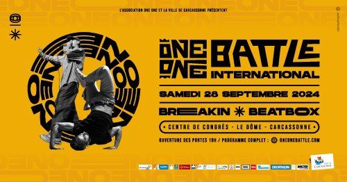 One-One Battle International 2024 | Battles de Breaking et Beatbox