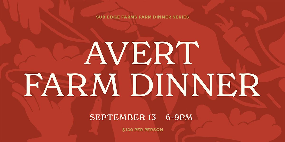 Avert Farm Dinner