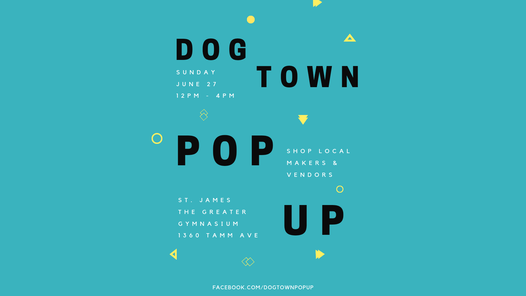 Dogtown Pop Up - June 2021