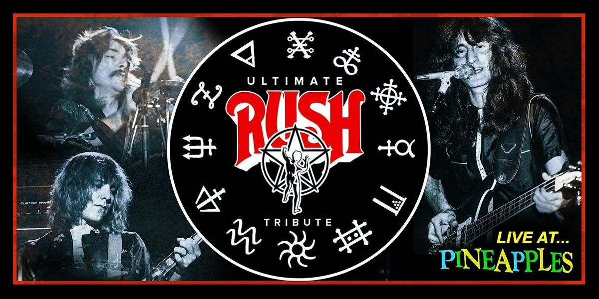 Ultimate Rush Tribute LIVE at Pineapples