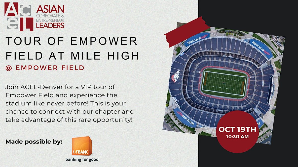 Explore Empower Field with ACEL-Denver: Exclusive Tour