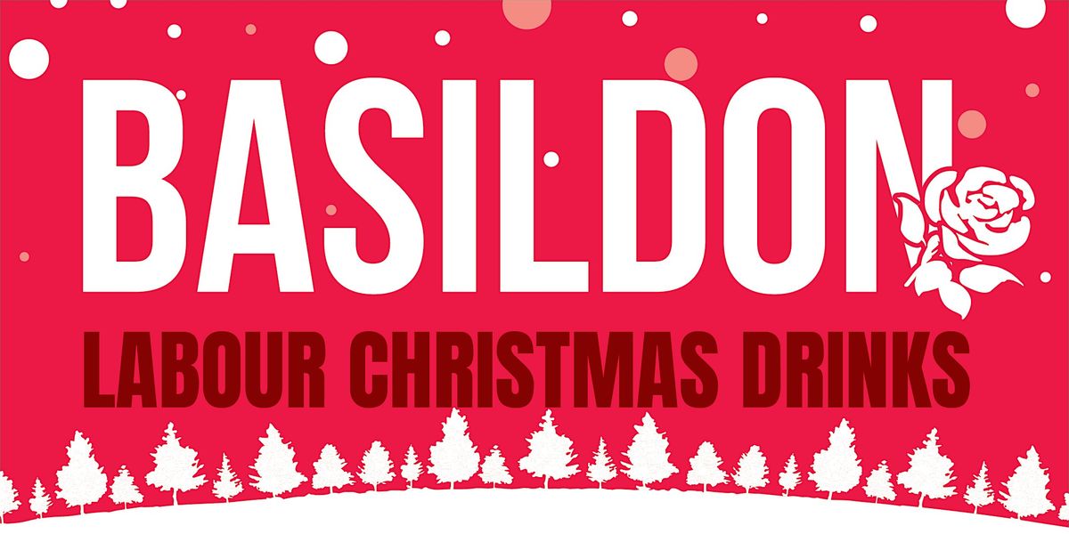 Basildon Labour Christmas Drinks