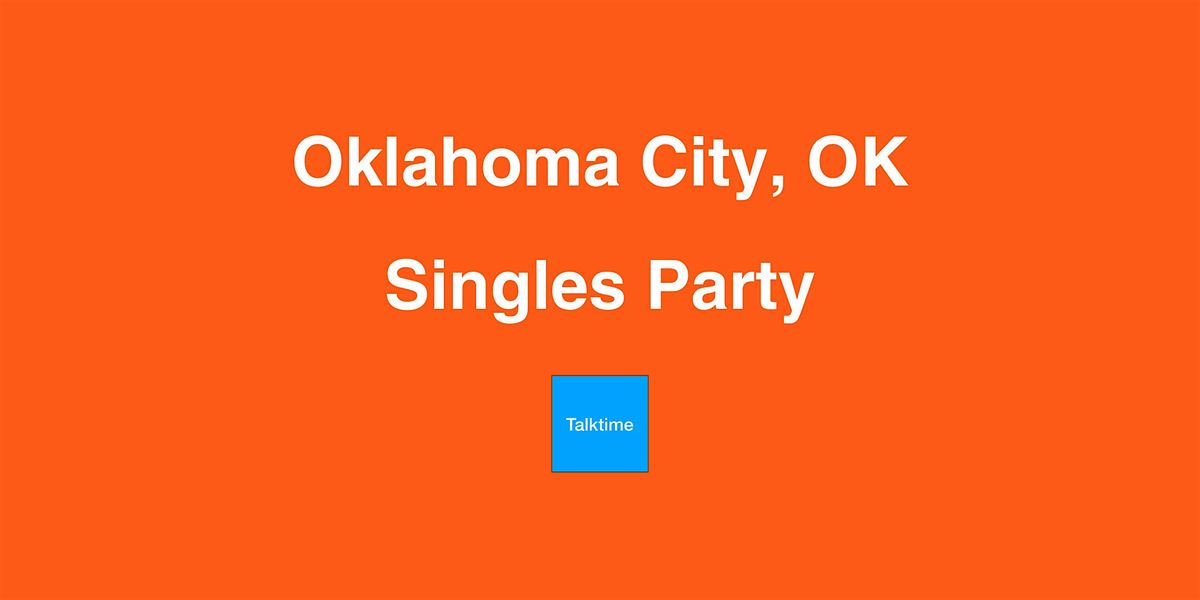 Singles Party - Oklahoma City