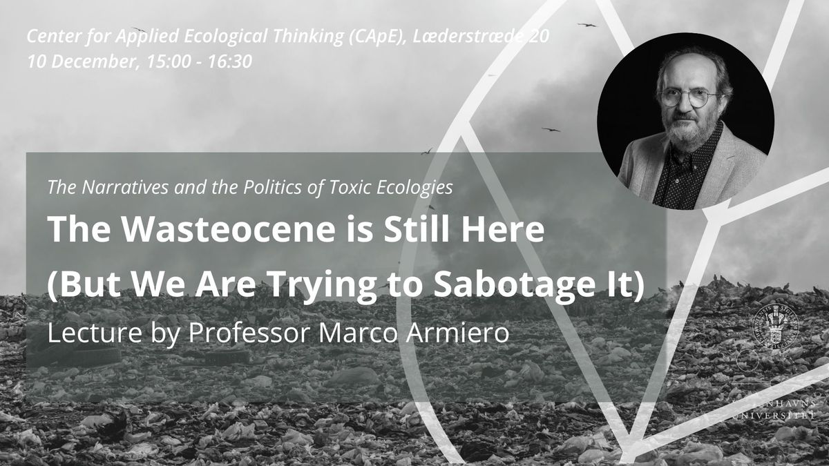 The Wasteocene is Still Here (But We Are Trying to Sabotage It)