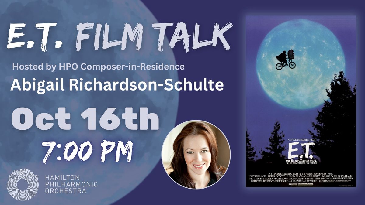 E.T. Film Talk With Abigail Richardson-Schulte