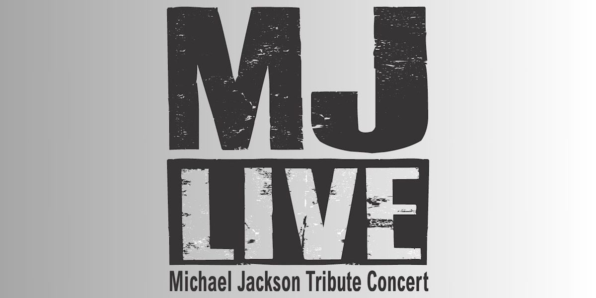 MJ LIVE: Michael Jackson Tribute Concert