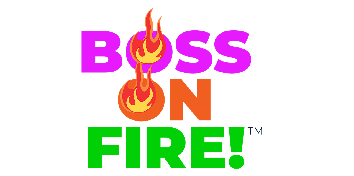 Boss On Fire Conference!