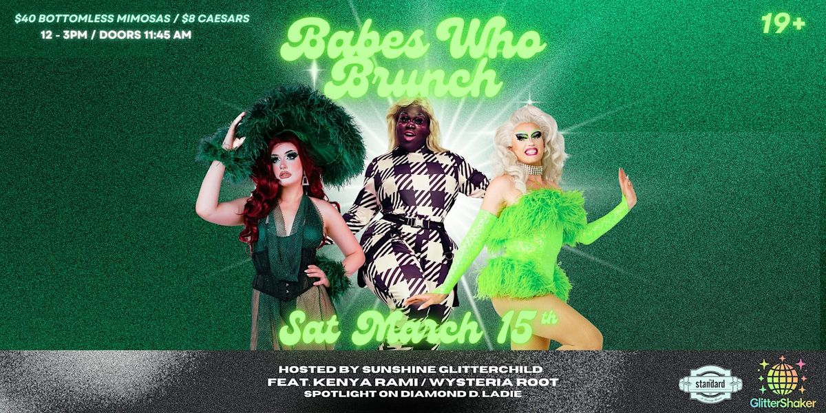 Babes Who Brunch: Drag Show at Standard Elgin March