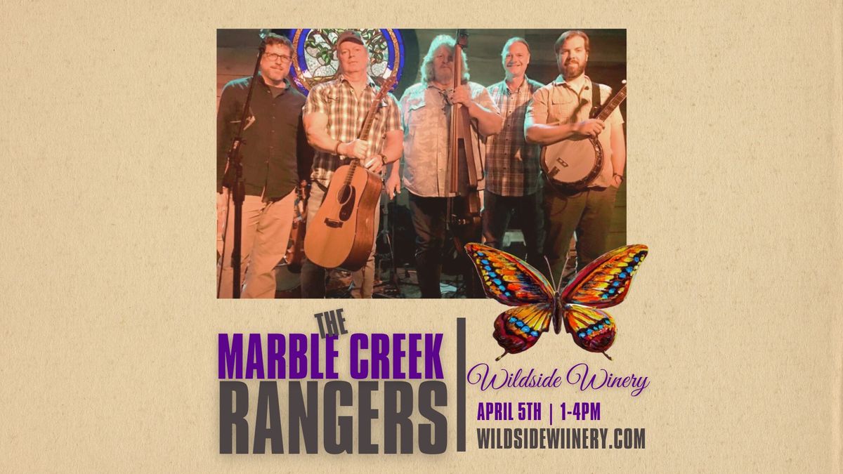 \ud83c\udfb6 The Marble Creek Rangers Live at Wildside Winery! \ud83c\udf77