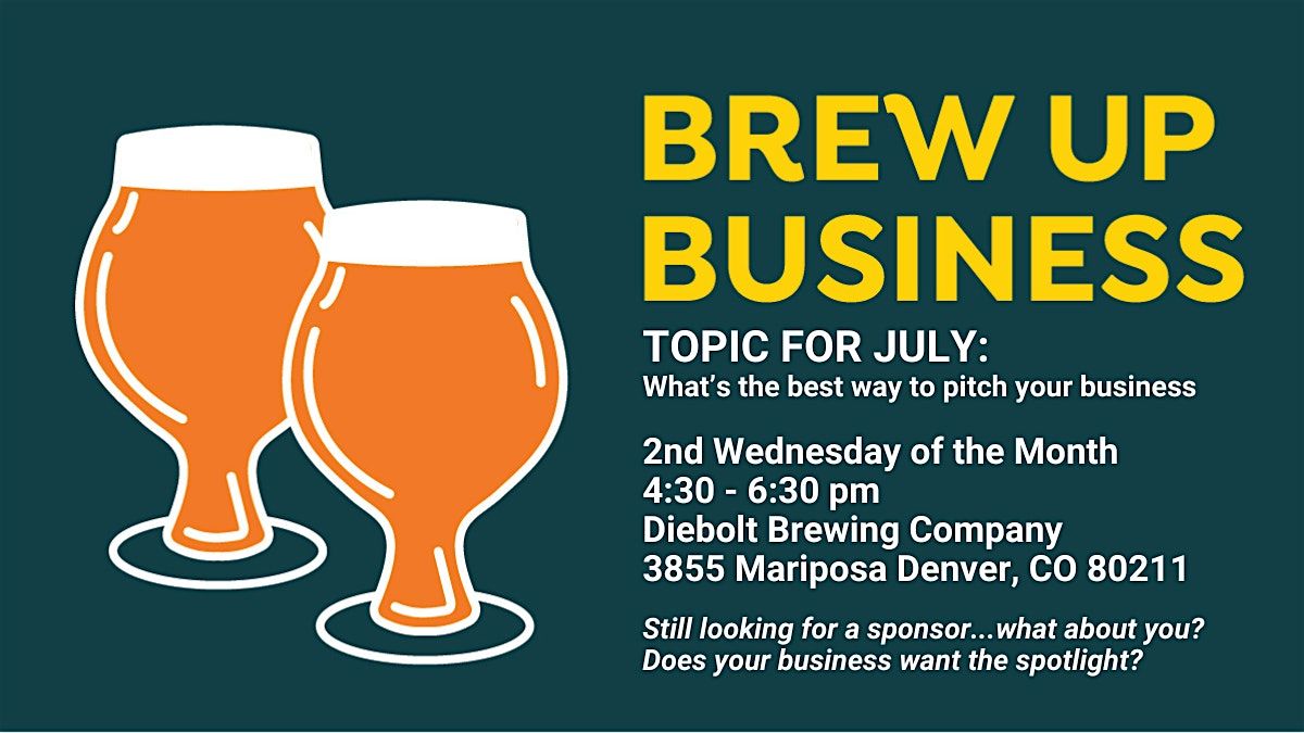 July Brew Up Business in Denver, CO