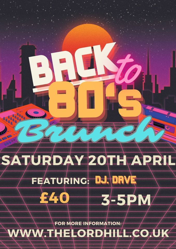 Back to 80s Brunch with DJ Dave