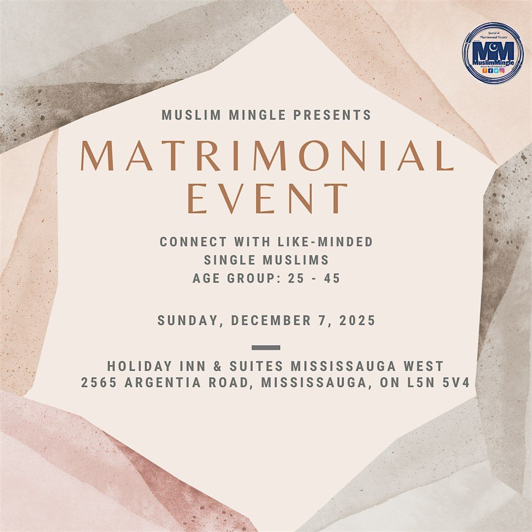 MUSLIM MATRIMONIAL EVENT - SUN DEC 7