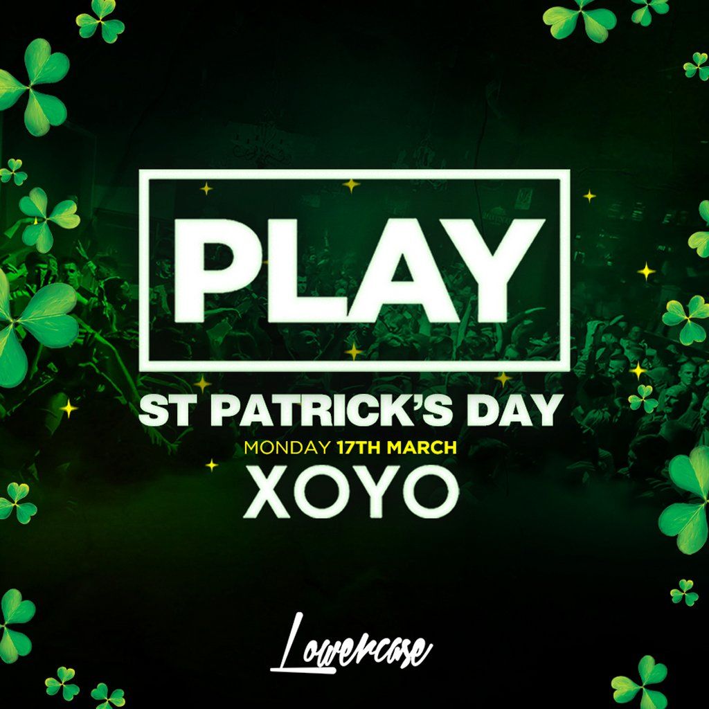 Play St Patrick's Day Special @ XOYO