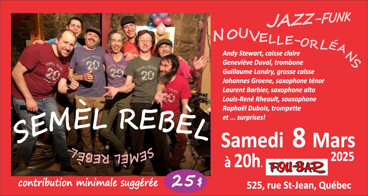 SEM\u00c8L REB\u00c8L au Fou-Bar