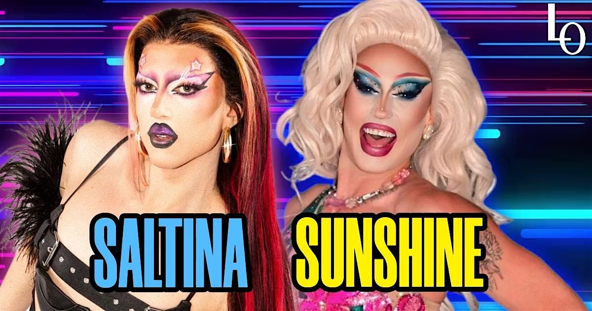 Saturday Night Drag with Saltina Shaker & Sunshine Glitterchild - 8:30pm