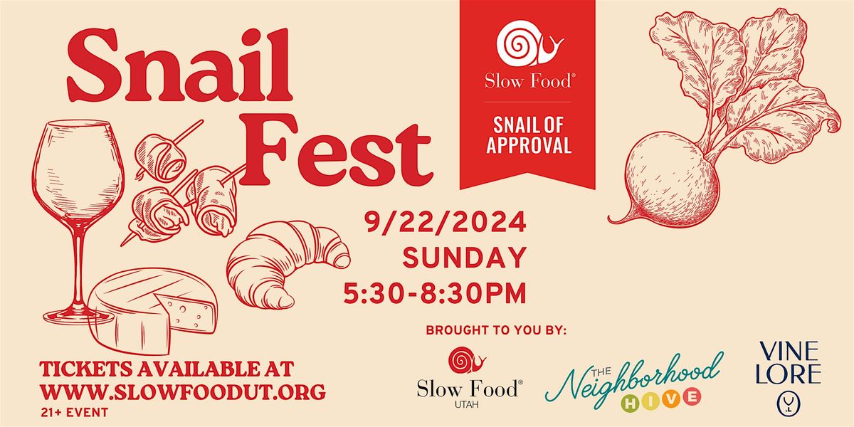 Snail Fest 2024 | Slow Food Utah's Annual Gathering