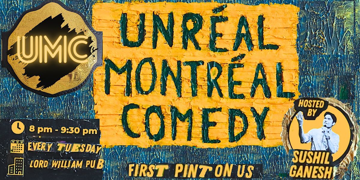 Unréal Montréal Comédy (Standup Comedy) Free Drink with Each Ticket