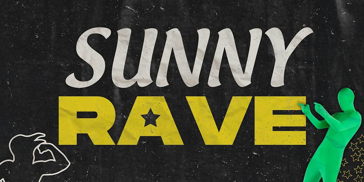 SUNNY RAVE: The Gang Raves Their Asses Off w\/ DJ Pressed