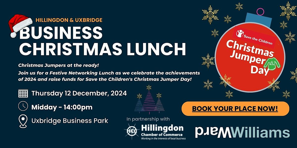 HILLINGDON & UXBRIDGE (HUBB)BUSINESS CHRISTMAS LUNCH - 12  DECEMBER  12-2pm