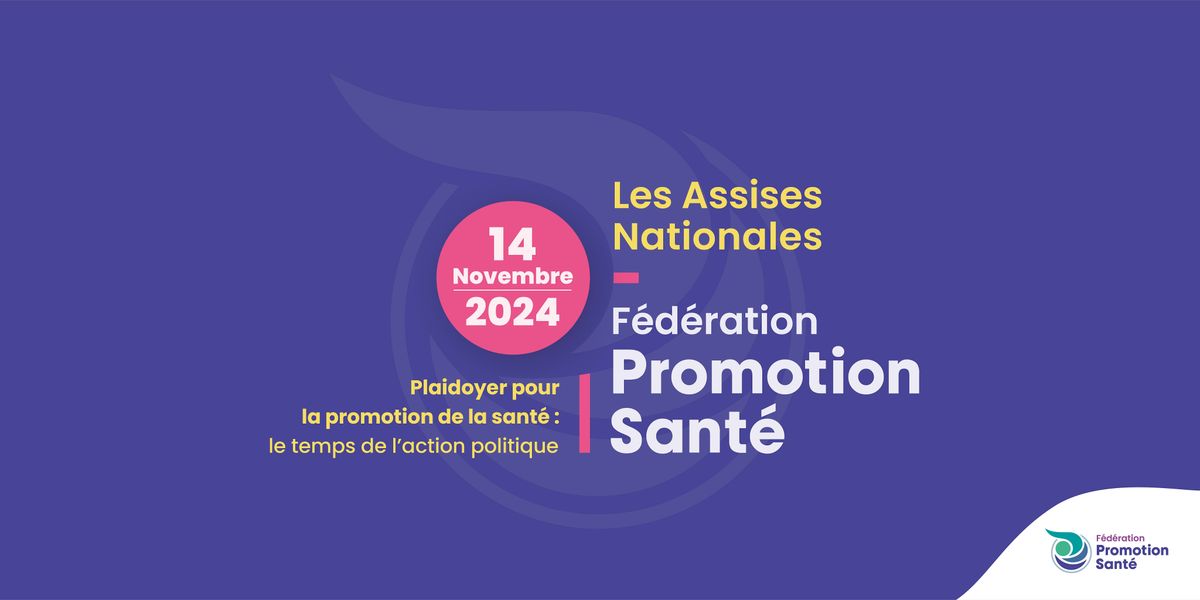 Les Assises nationales 2024 de F\u00e9d\u00e9ration Promotion Sant\u00e9