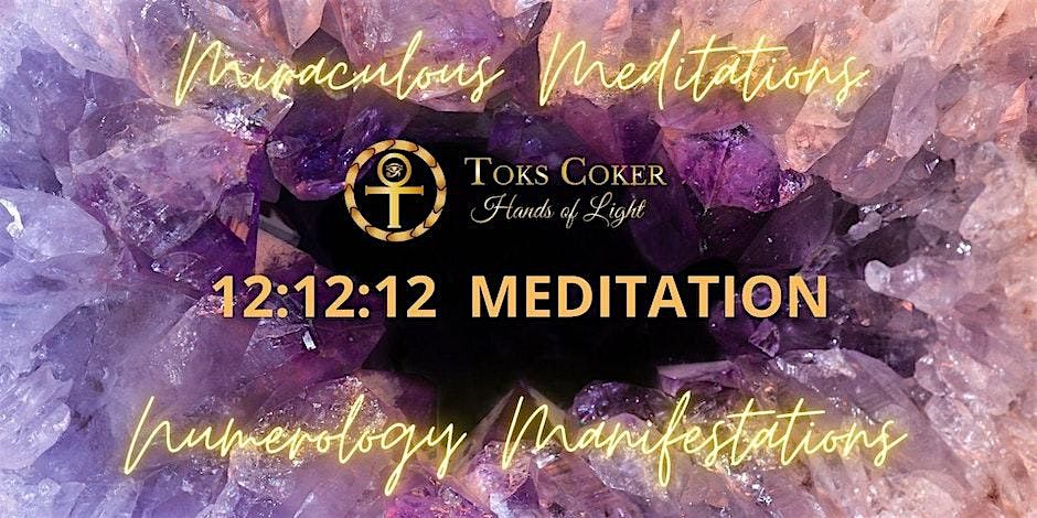 12.12.12 Medicine Meditation