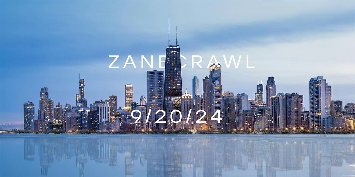 ZaneCrawl \u2022 Chicago \u2022 9\/20-9\/22