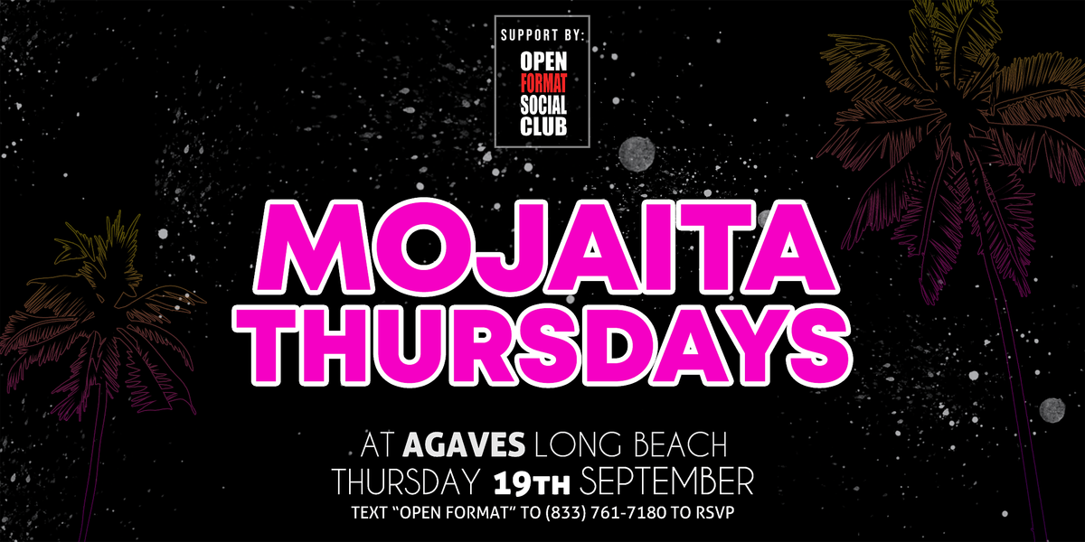 Mojaita Thursdays - Curated by Open Format Social Club