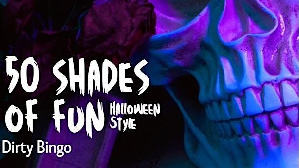 50 SHADES OF FUN - HALLOWEEN STYLE