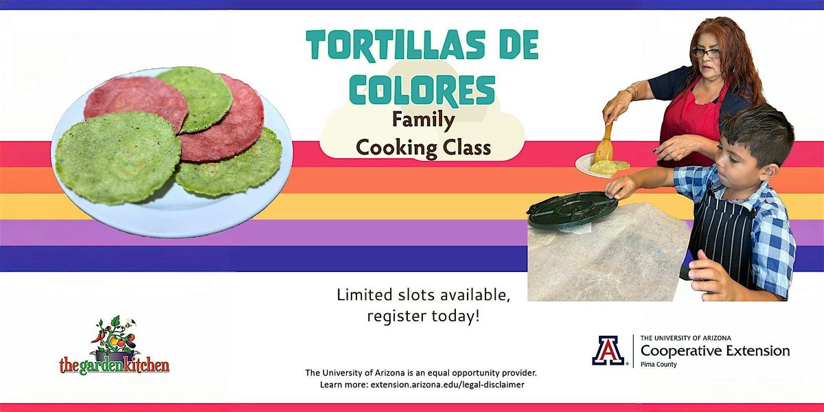 Tortillas de Colores Family Cooking Class