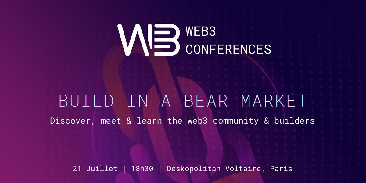 Web3 Conferences: Build in a Bear Market