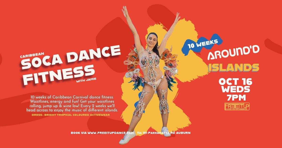 Soca Dance Fitness - 10 weeks of Caribbean Carnival style fitness - Around 'D Islands