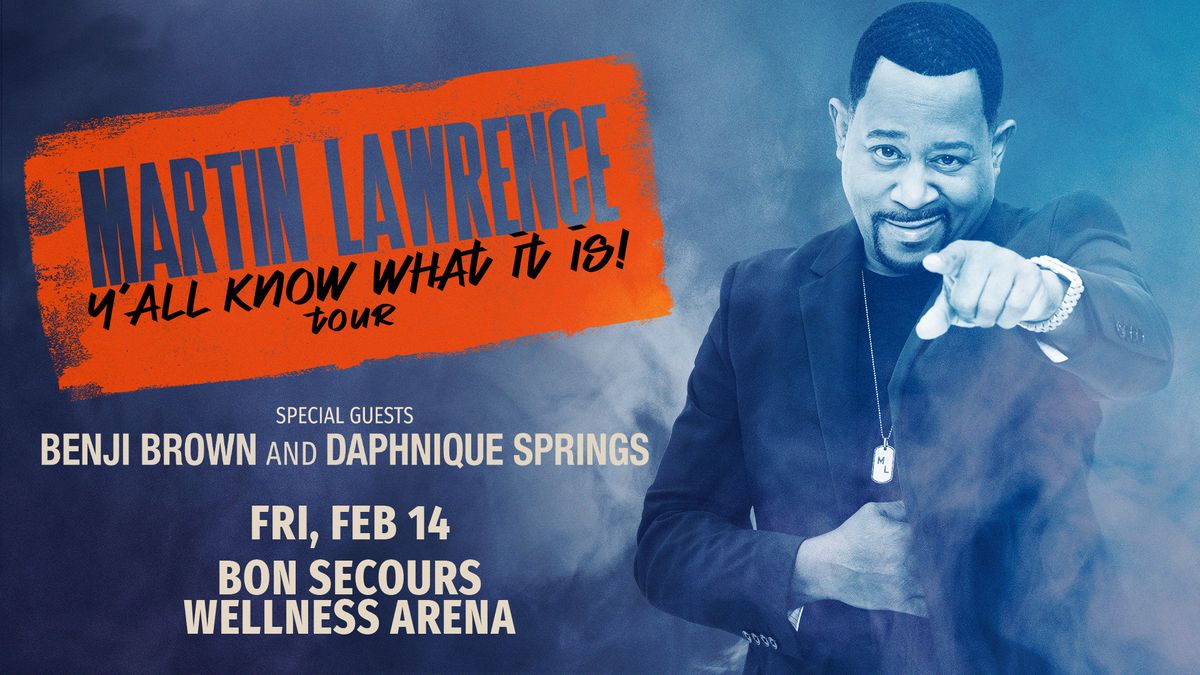 Martin Lawrence with special guests Benji Brown & Daphnique Springs