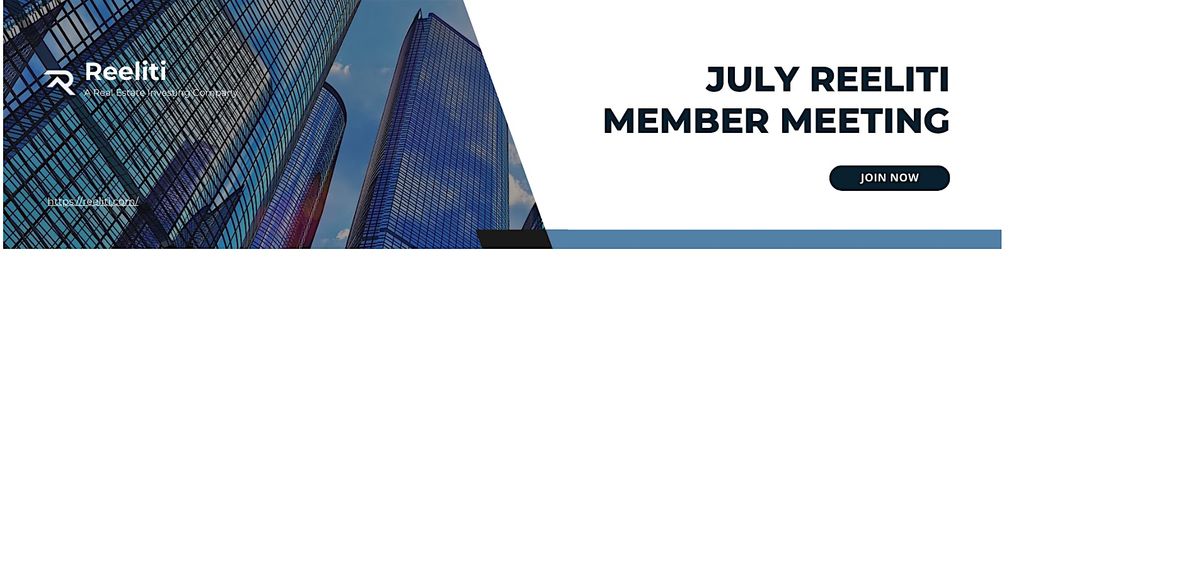 July Reeliti Members Meeting