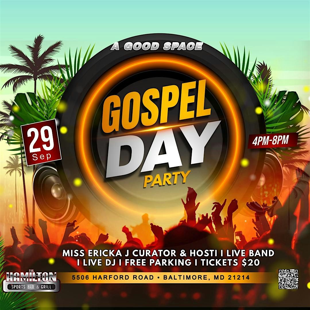 The Good Space, Gospel Day Party