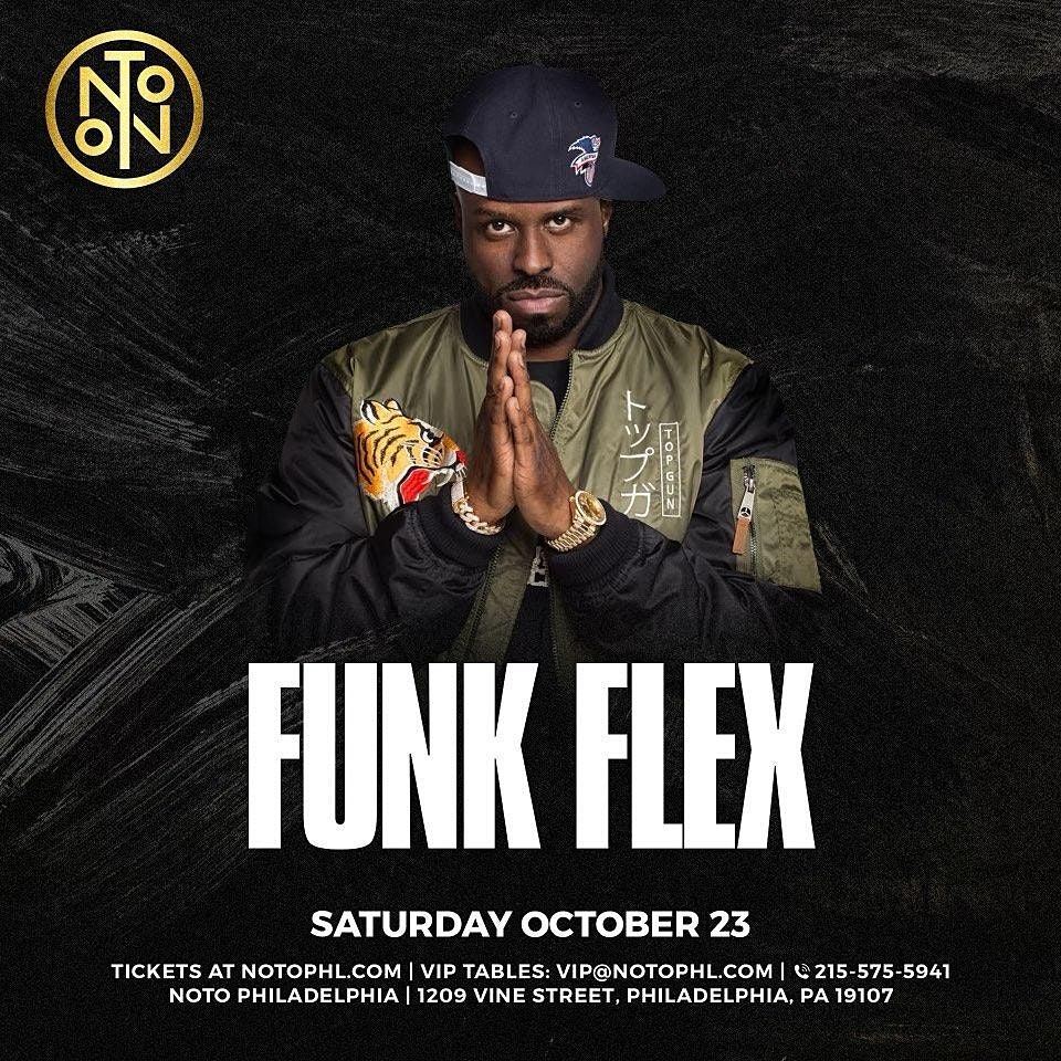 Funk Flex @ Noto Philly October 23