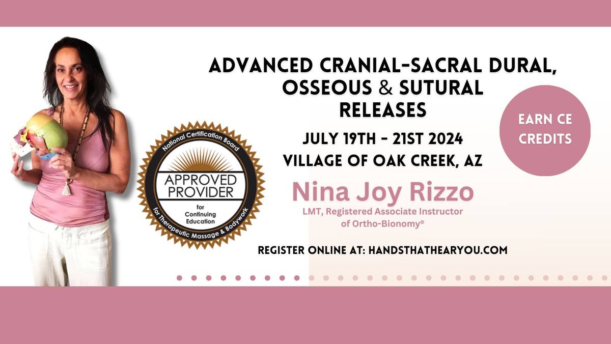 Advanced Cranial-Sacral Dural, Osseous & Sutural Releases