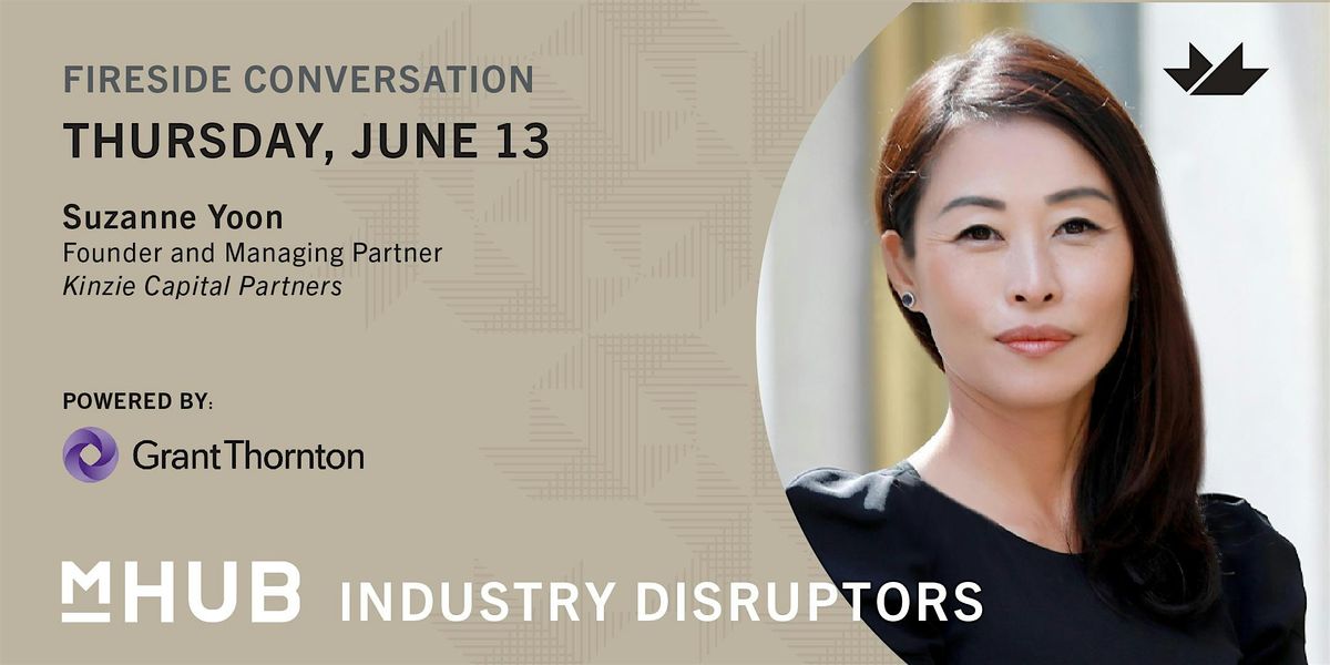 mHUB Industry Disruptors - Suzanne Yoon