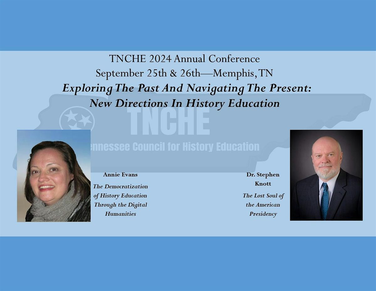 TN Council for History Education 2024 Annual Conference
