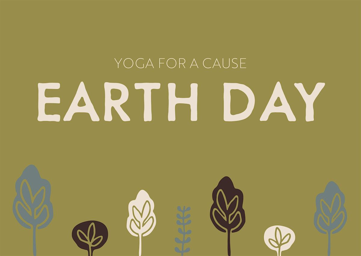 Yoga for a Cause: Earth Day