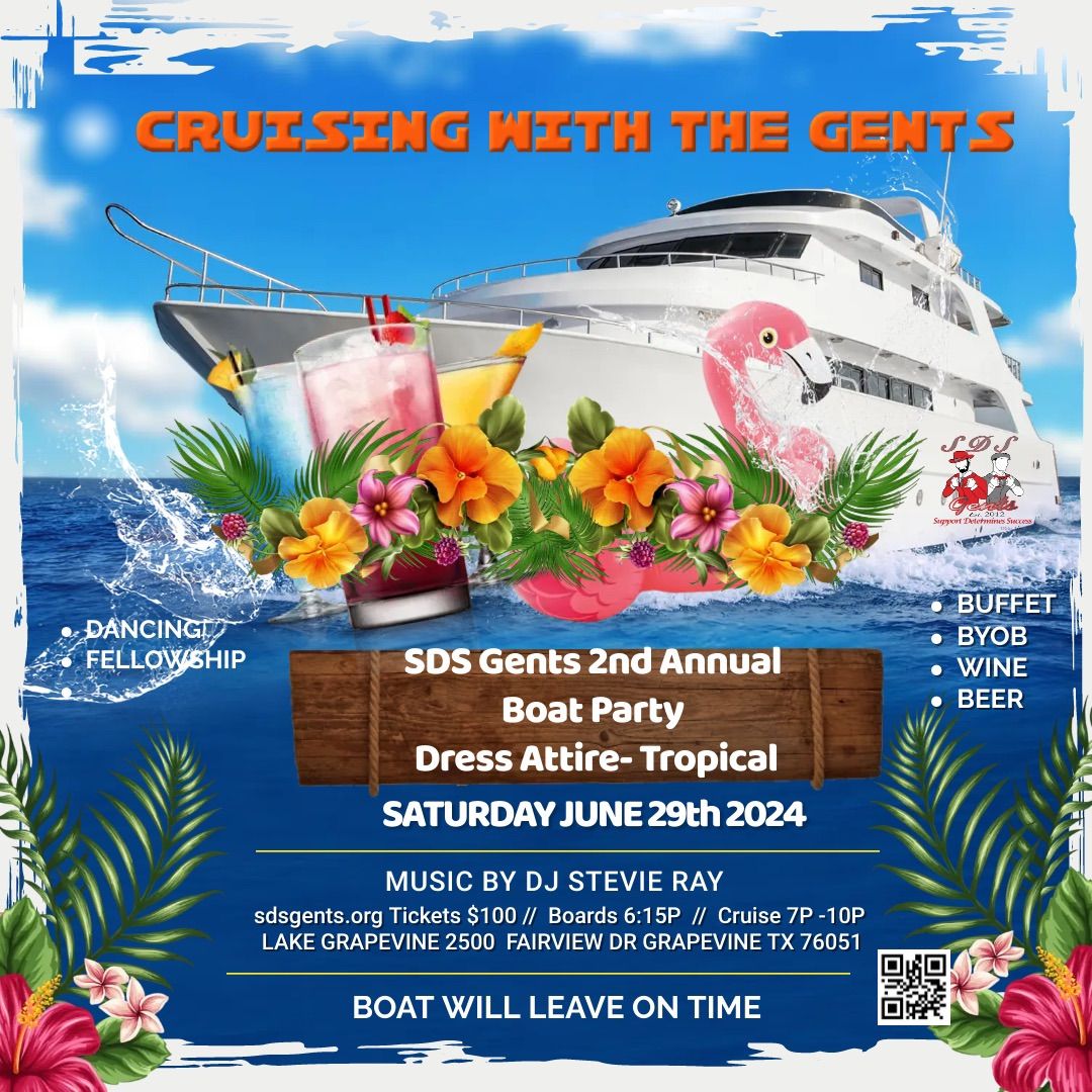 SDS Gents 2nd Annual Boat Party (Tropical Attire)