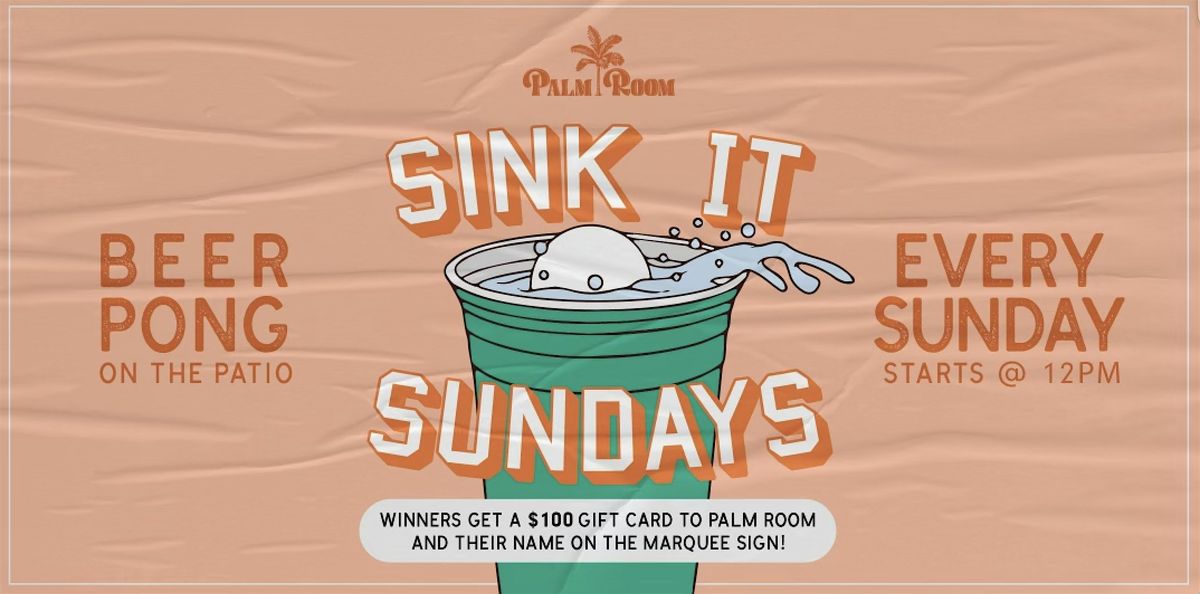 Sink It Sundays | Palm Room