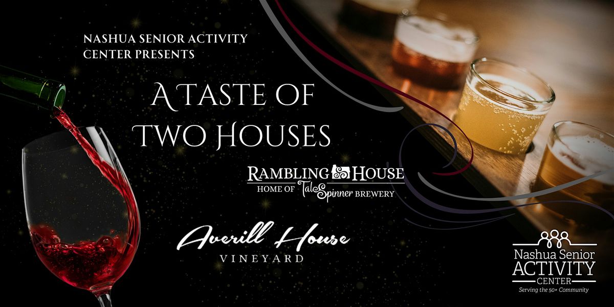 A Taste of Two Houses