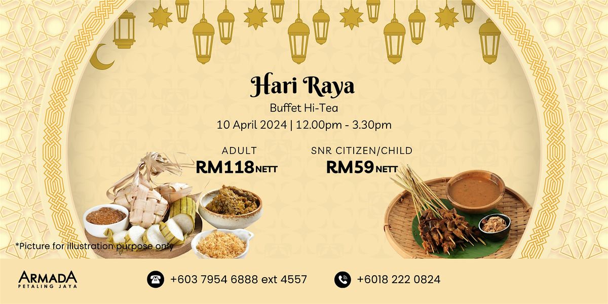 Hari Raya Buffet Hi-Tea, Hotel Armada Petaling Jaya, 10 April 2024