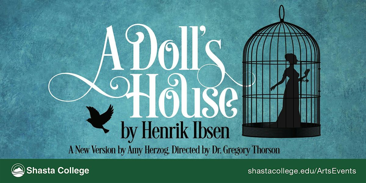 Shasta College Presents Henrik Ibsen's "A Doll's House"