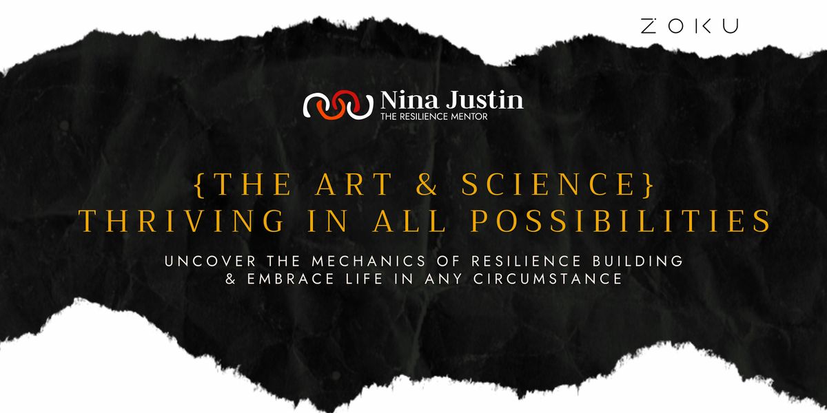 The Art & Science: Thriving in All Possibilities