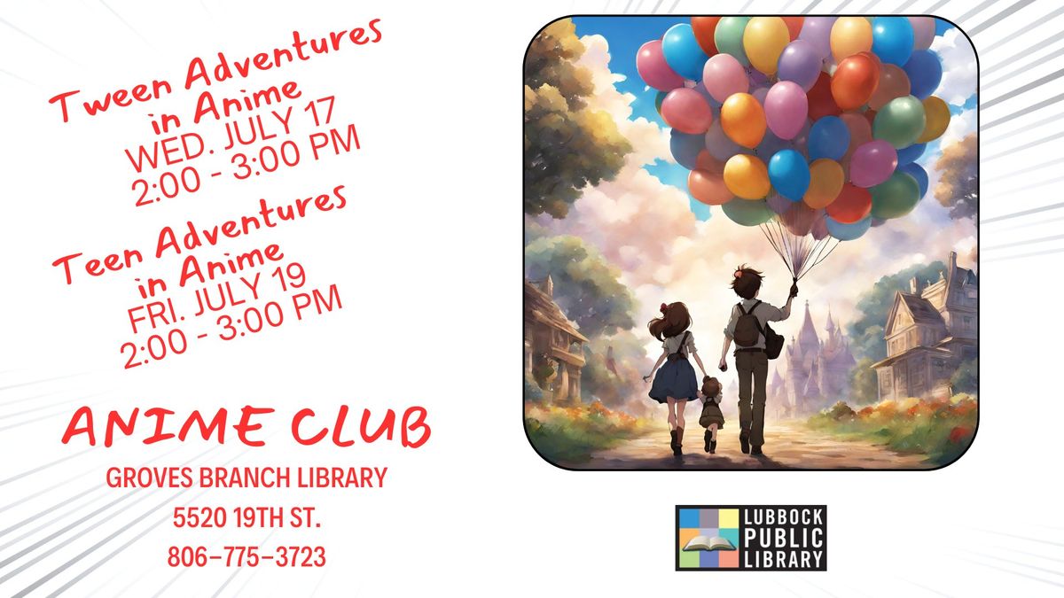 Tween Anime at Groves Branch Library