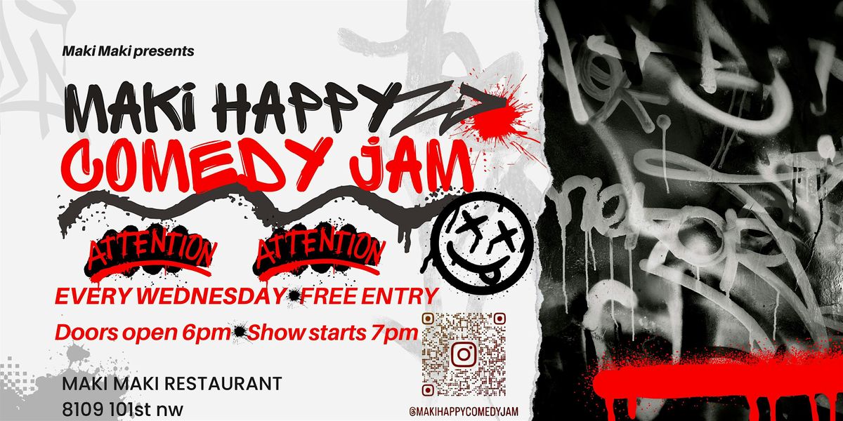 MAKI HAPPY COMEDY JAM