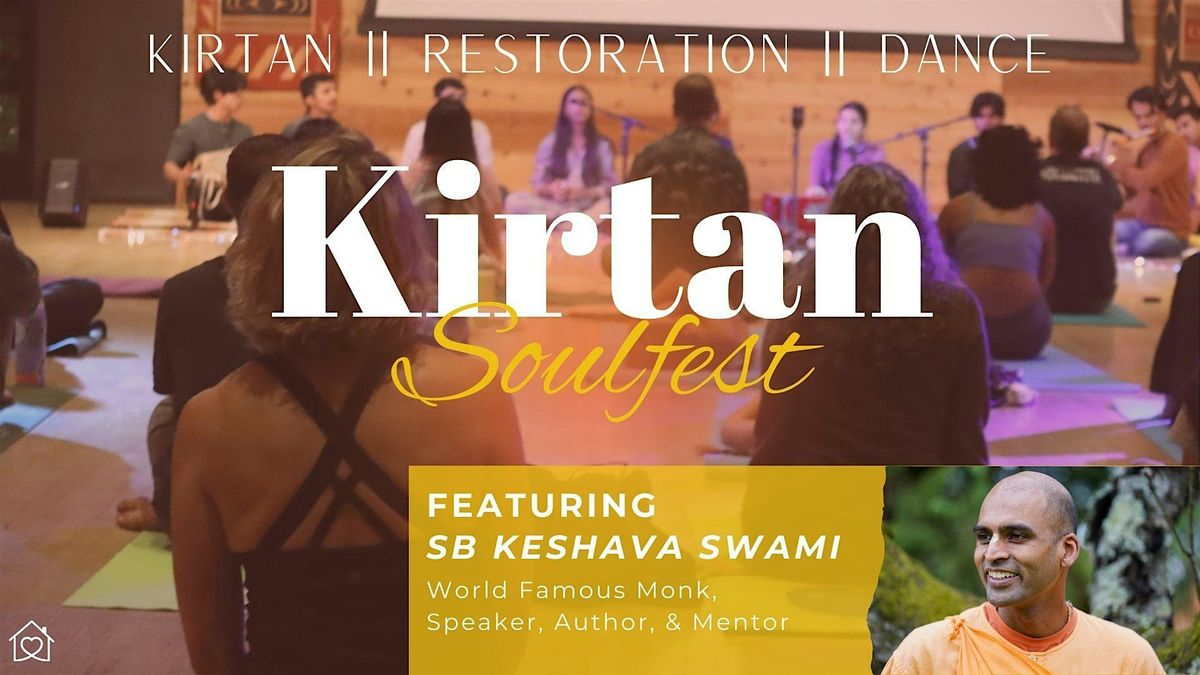 Special Edition: Kirtan Soulfest with Keshava Swami